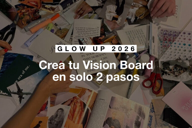 Lee más sobre el artículo Glow Up 2026: Crea tu Vision Board en solo 2 Pasos