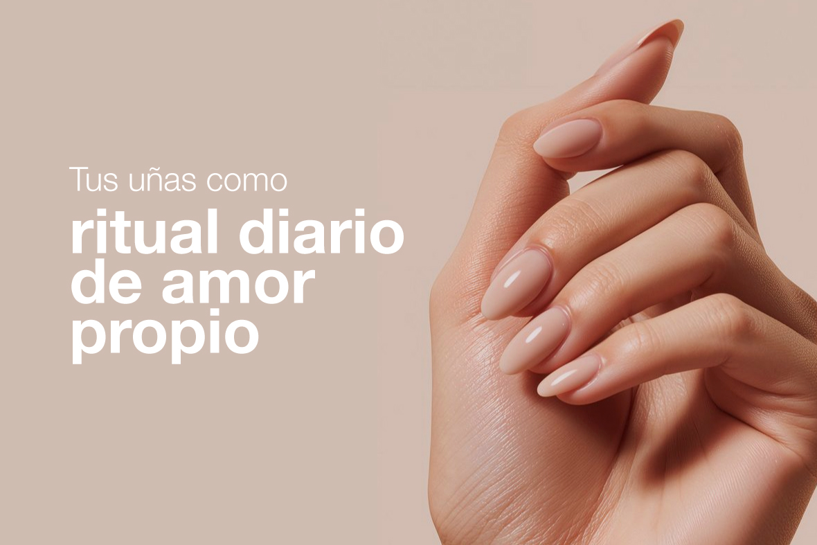 En este momento estás viendo Tus uñas como ritual diario de amor propio